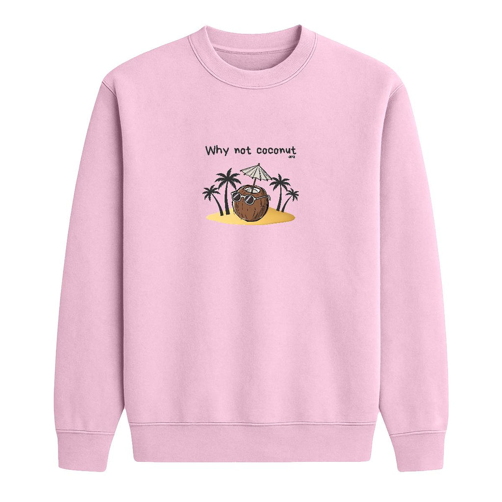 Sweat-shirt Why not coconut