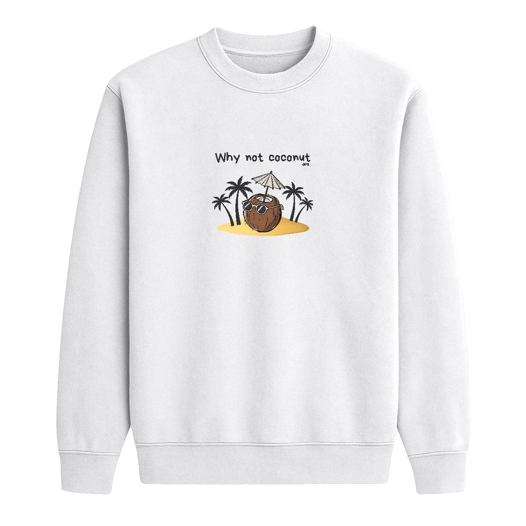 Sweat-shirt Why not coconut