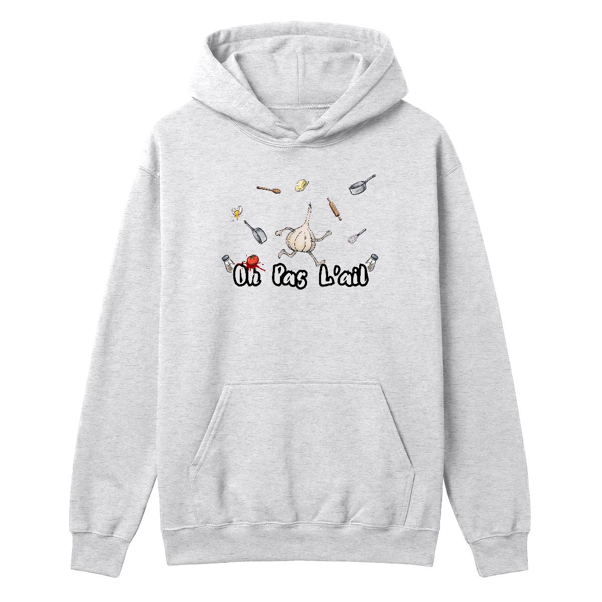 Hoodie Oh pas l'ail