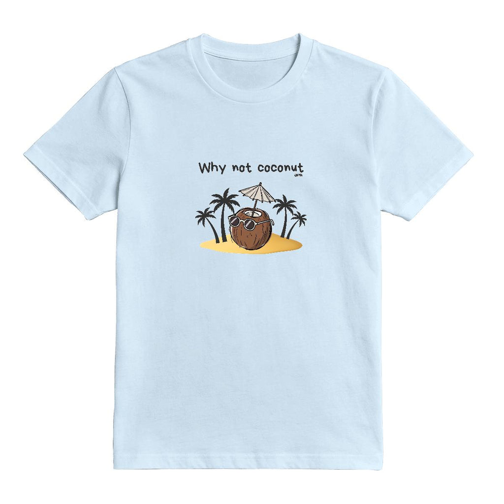 T-Shirt Why not coconut