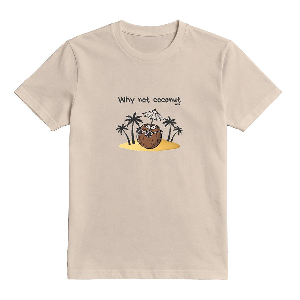 T-Shirt Why not coconut