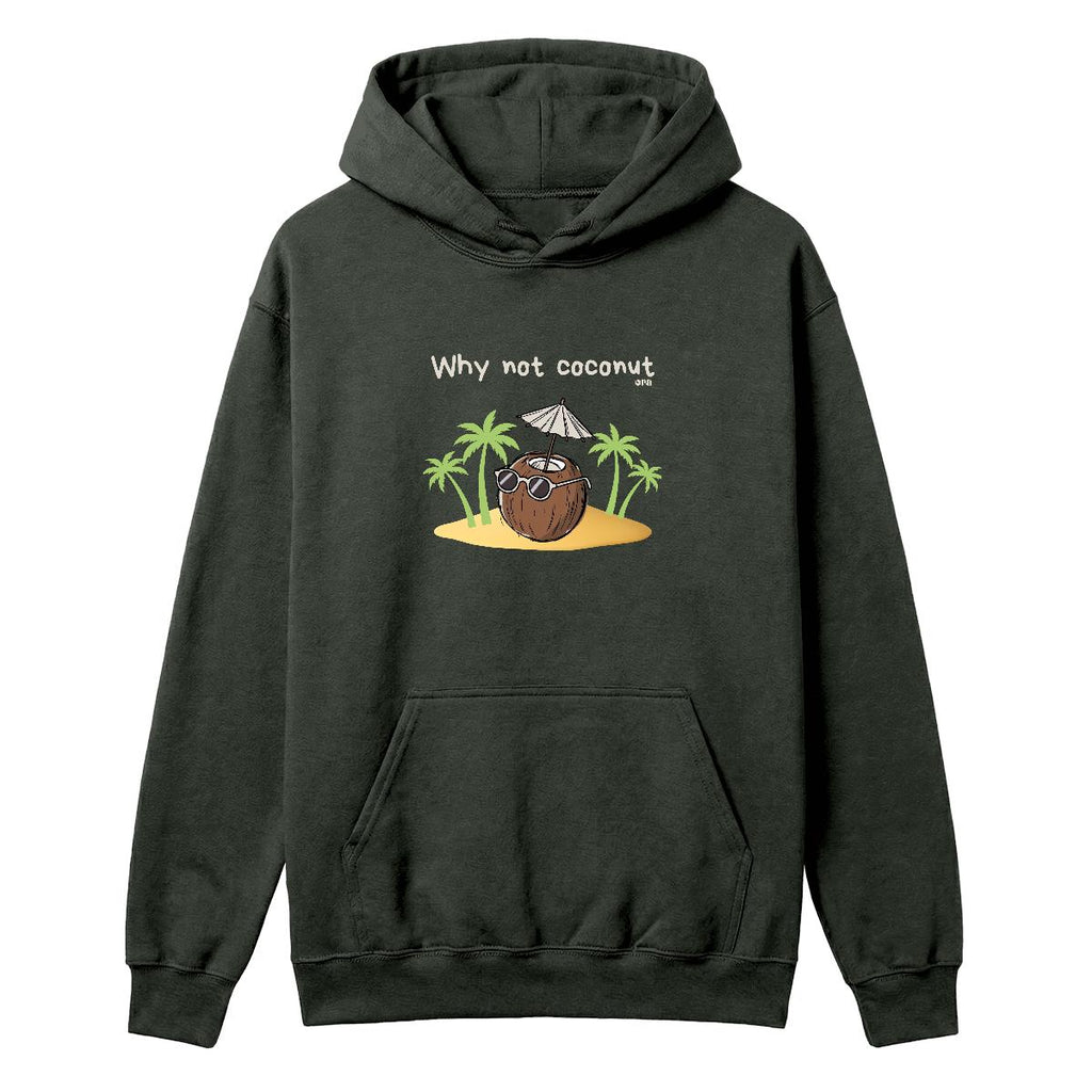 Hoodie Why not coconut