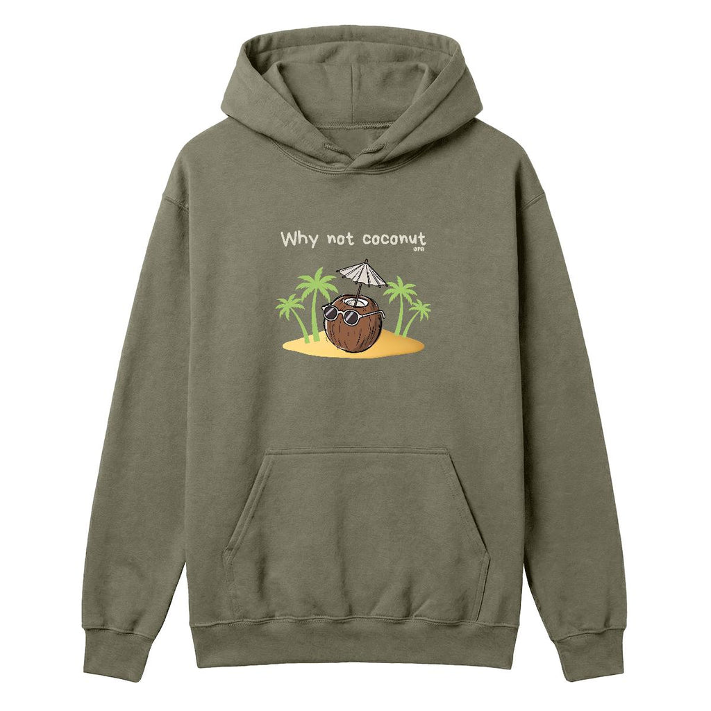 Hoodie Why not coconut