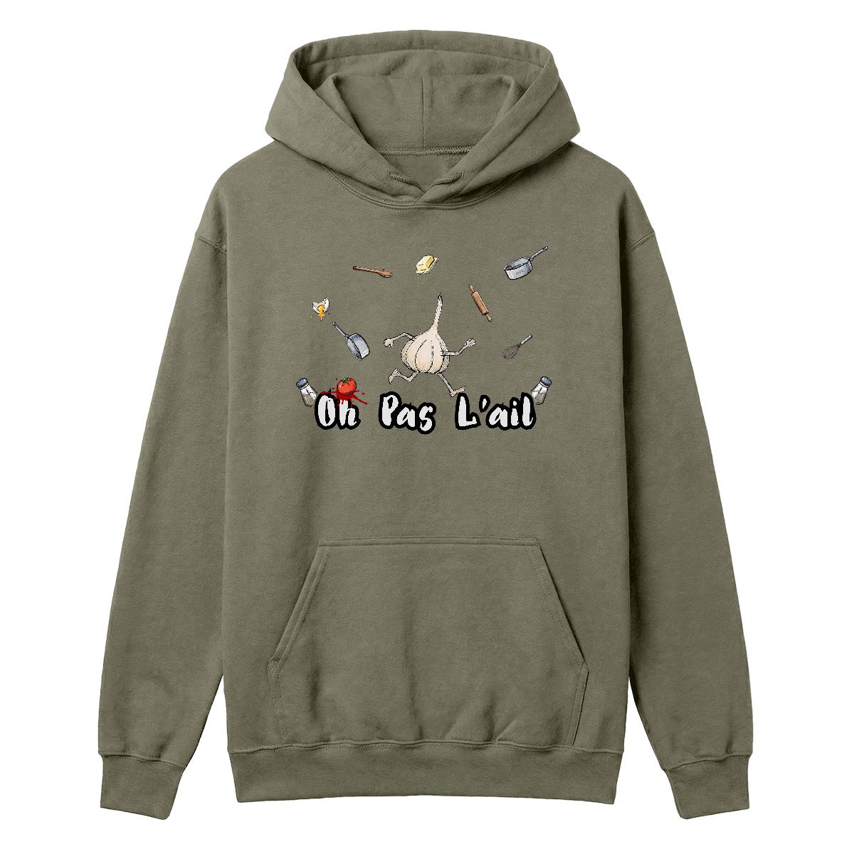 Hoodie Oh pas l'ail
