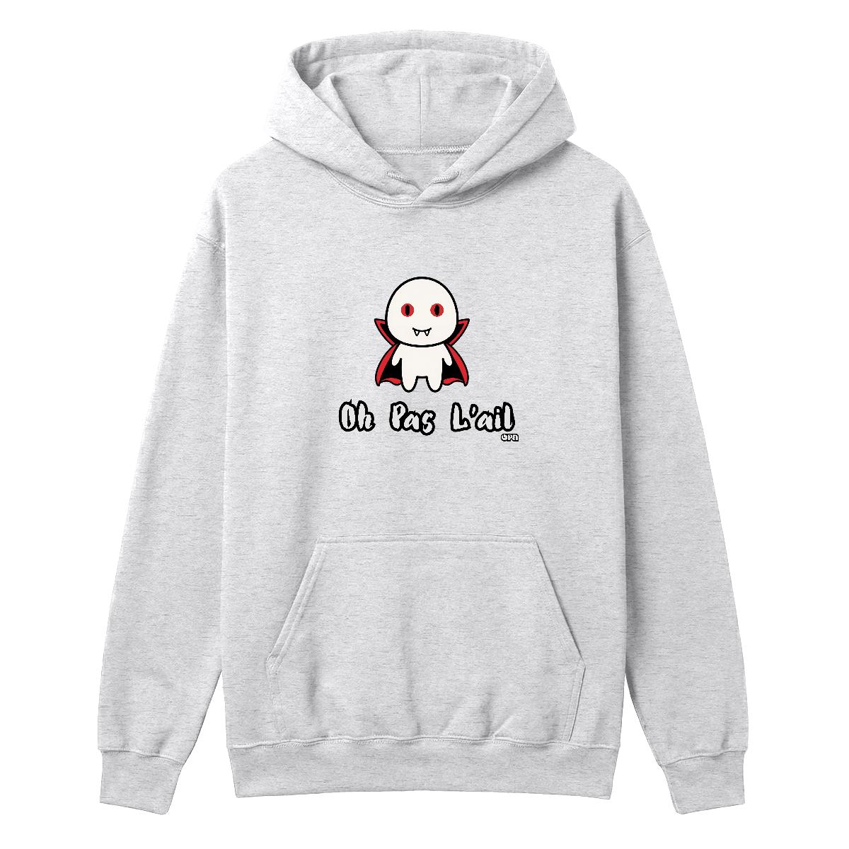Hoodie Oh pas l'ail