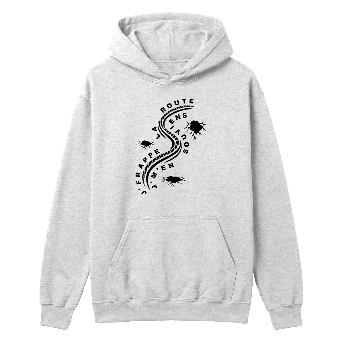Hoodie J'frappe la route