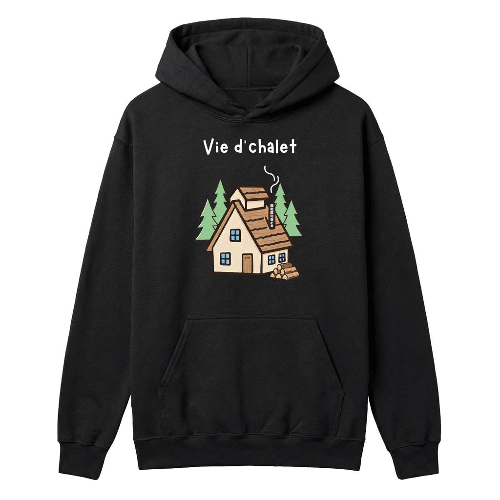 Hoodie Vie d'chalet