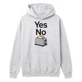 Hoodie Yes no toaster