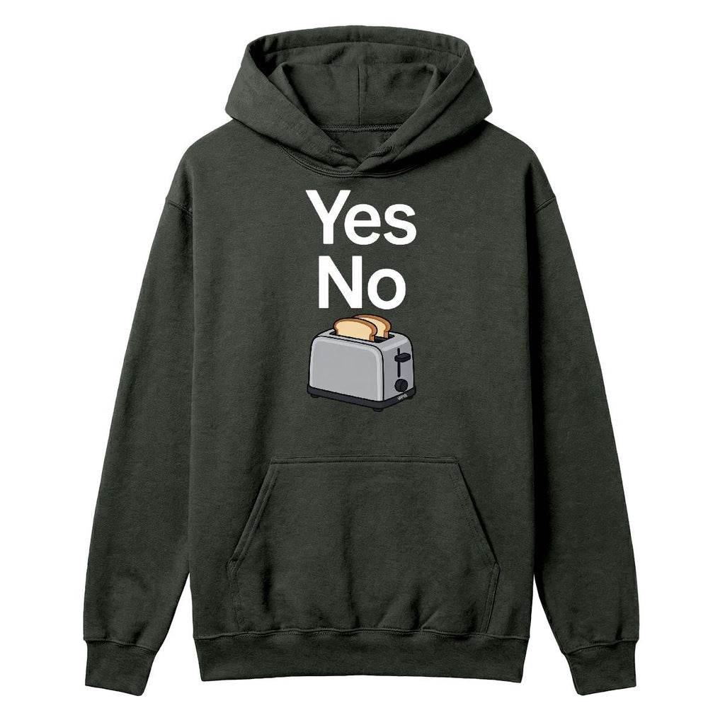 Hoodie Yes no toaster