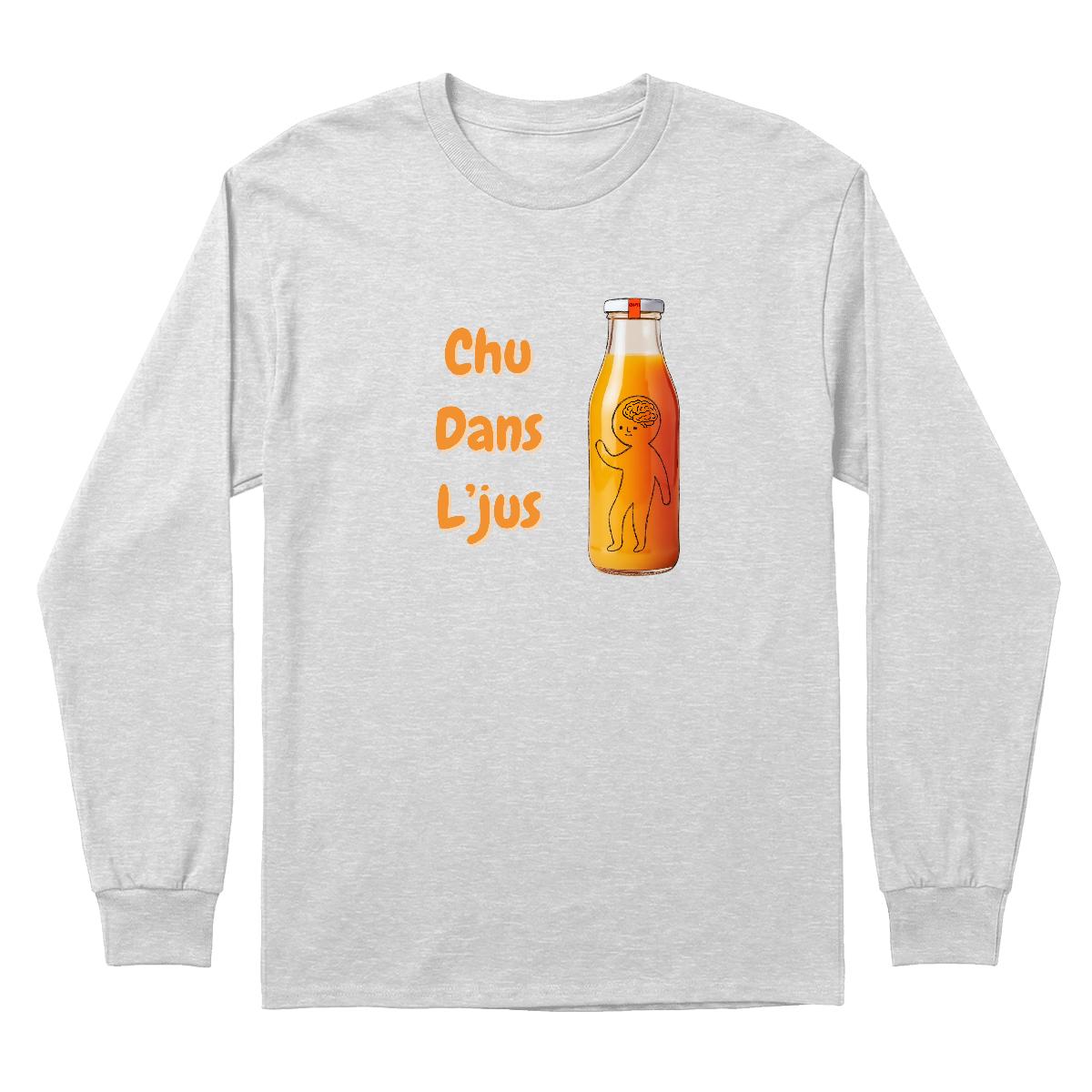 Chandail Chu dans l'jus