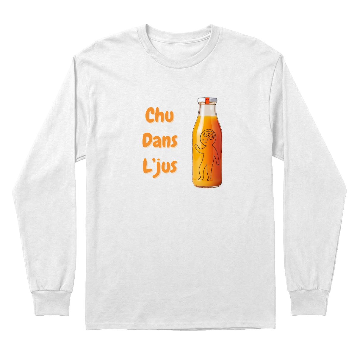 Chandail Chu dans l'jus