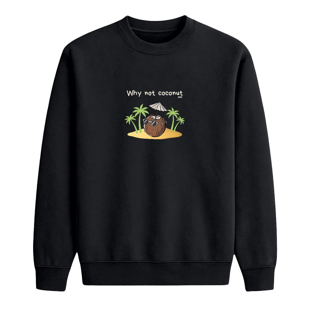 Sweat-shirt Why not coconut