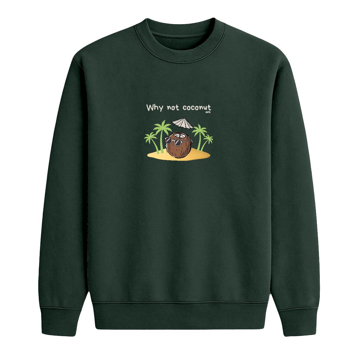 Sweat-shirt Why not coconut