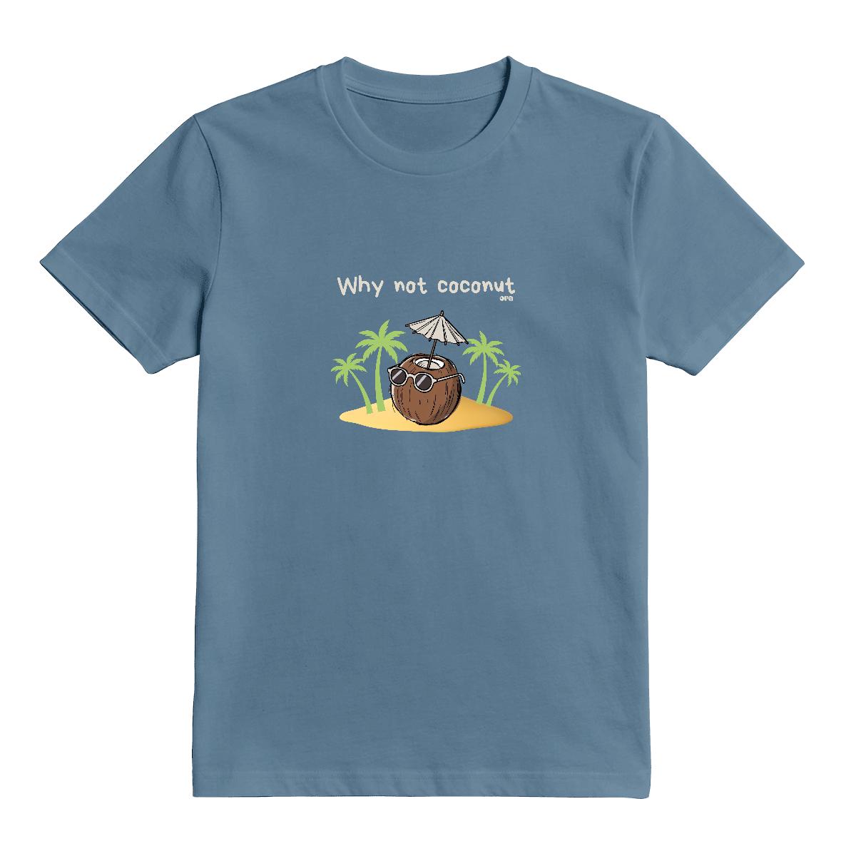T-Shirt Why not coconut