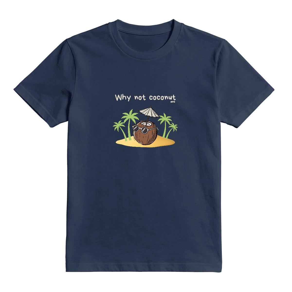 T-Shirt Why not coconut