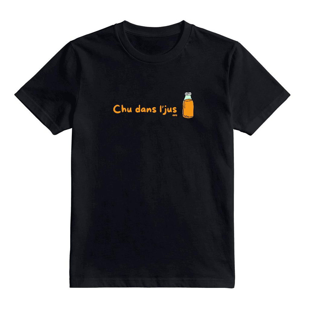 T-Shirt Chu dans l'jus