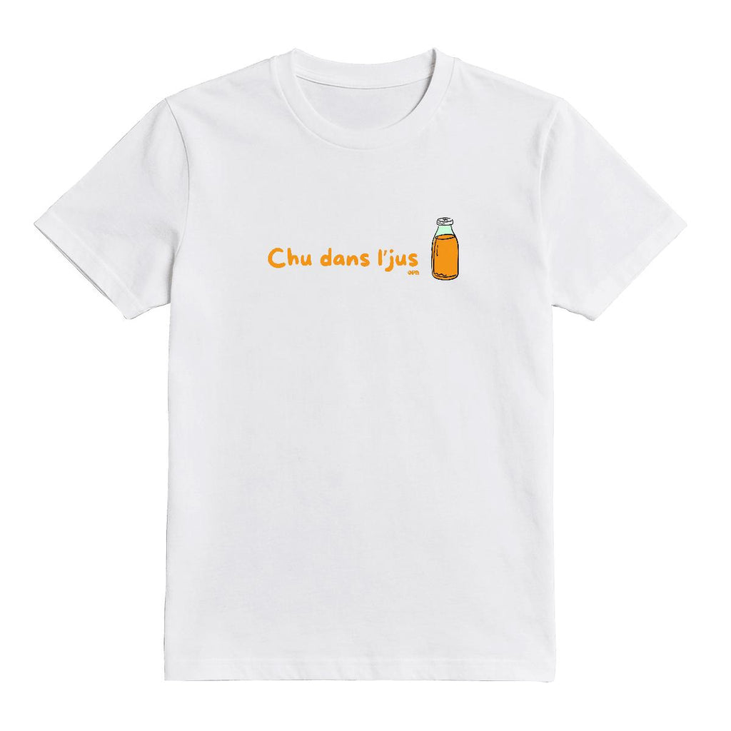 T-Shirt Chu dans l'jus