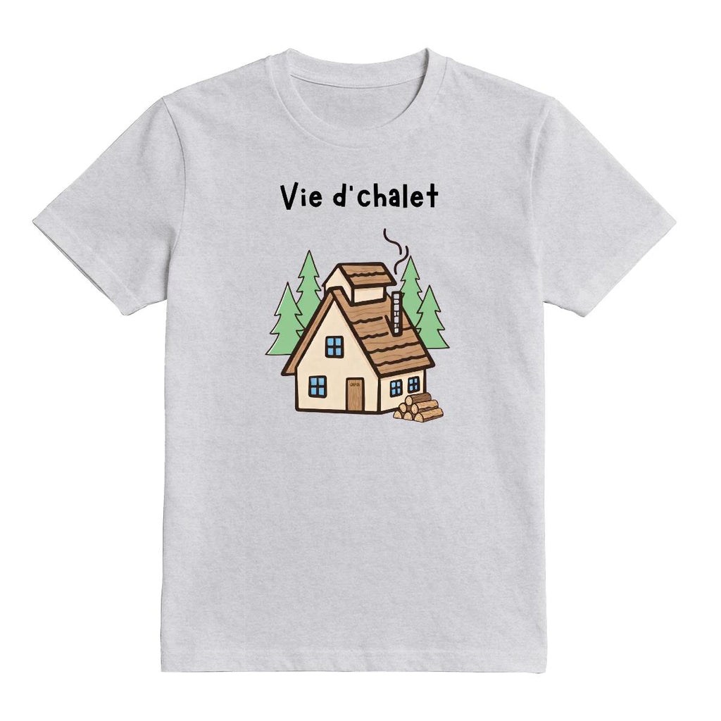 T-Shirt Vie d'chalet
